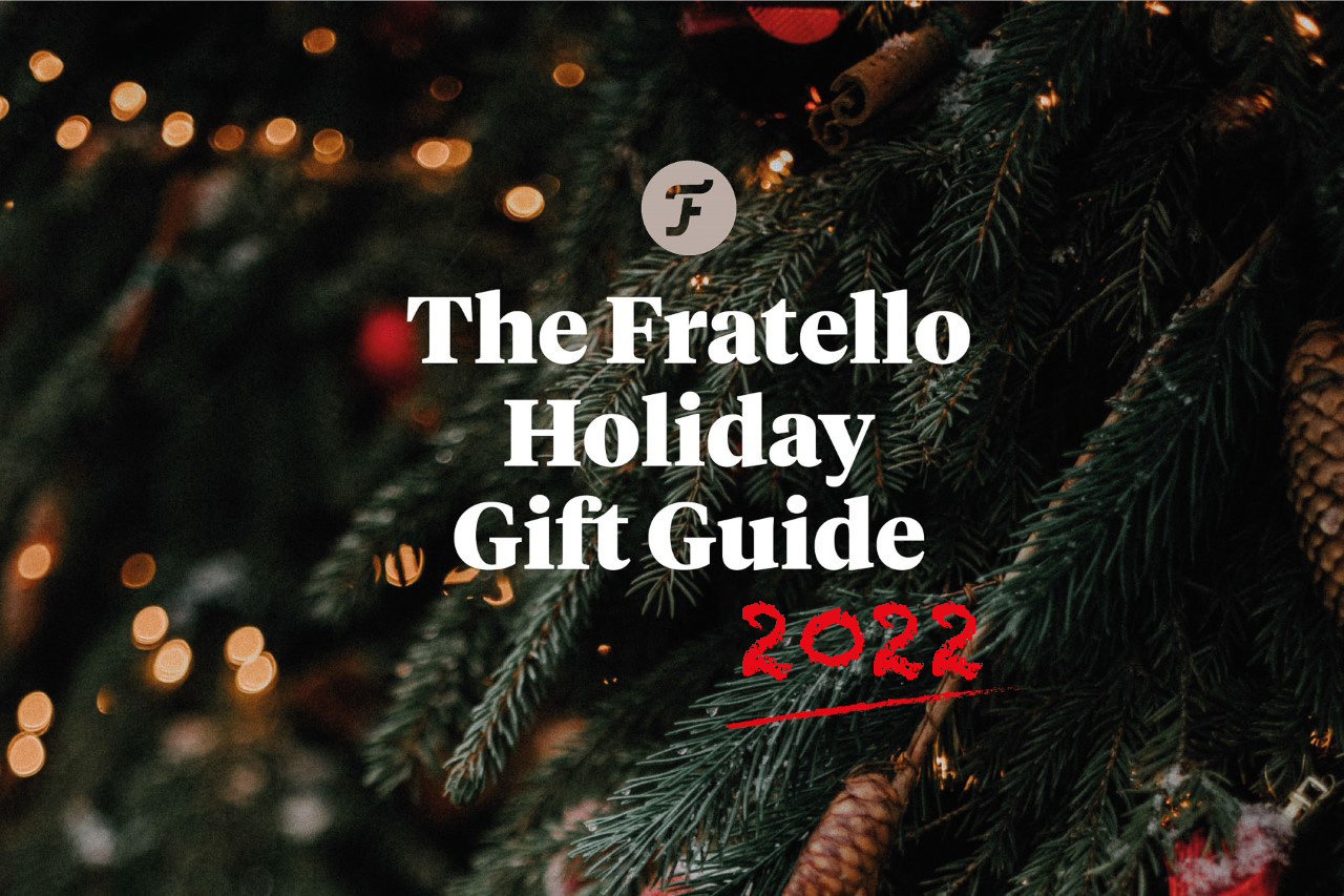 The Fratello Holiday Gift Guide 2022
