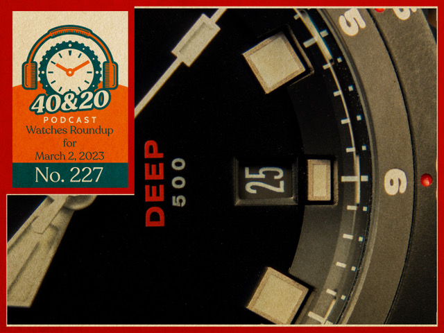 Podcast – Watches Roundup for May 25, 2023