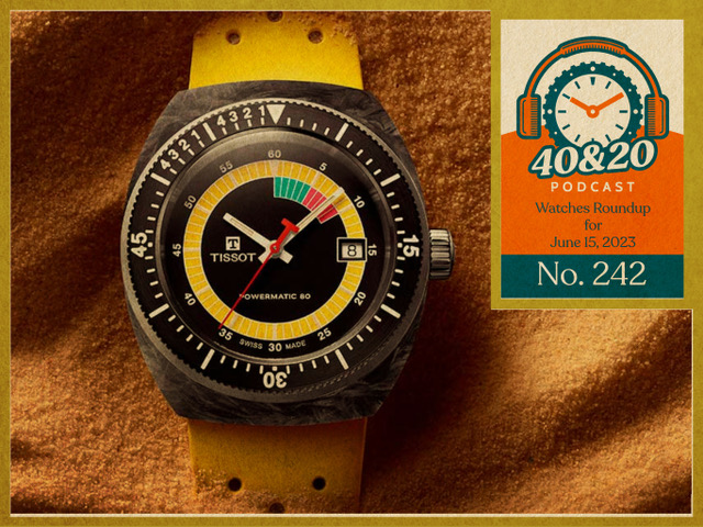 Podcast – Watches Roundup for June 29, 2023