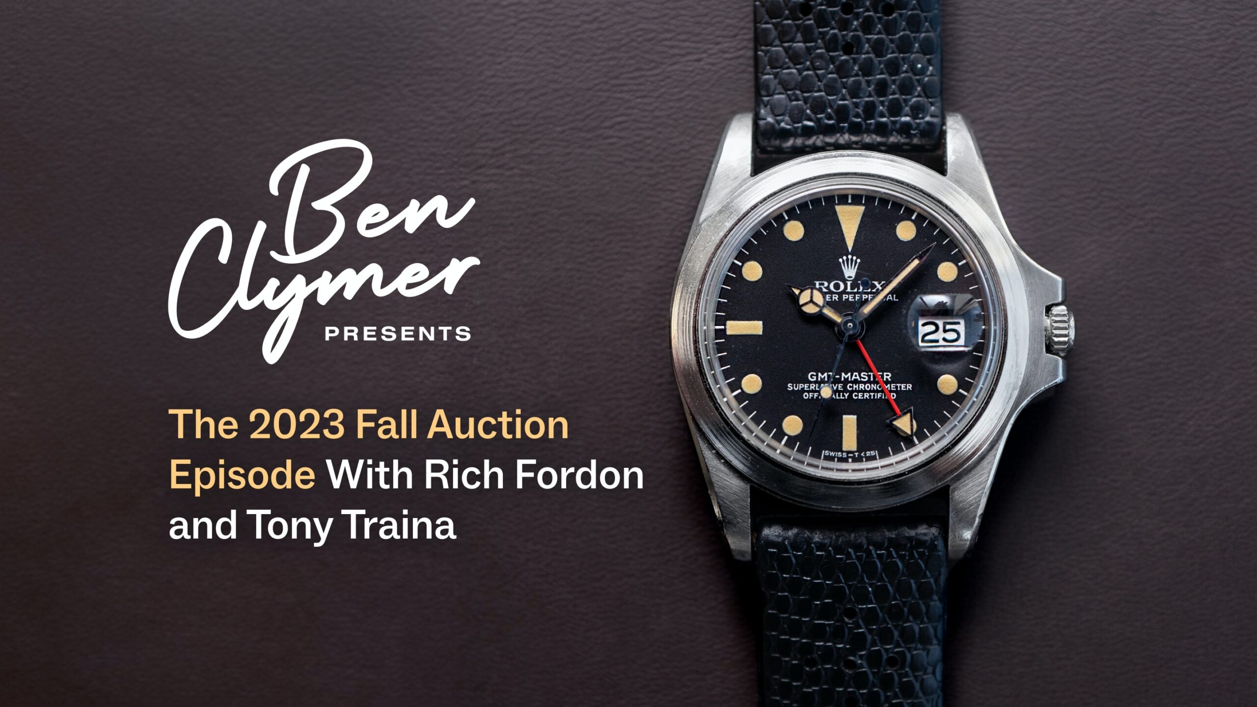 Ben Clymer Presents: 05 – The 2023 Fall Auction Episode With Rich Fordon And Tony Traina