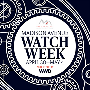 Madison Avenue Watch Week Begins April 30