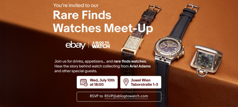 INVITE: aBlogtoWatch & eBay Celebrate Authenticity Guarantee Watches In Vienna On July 10, 2024