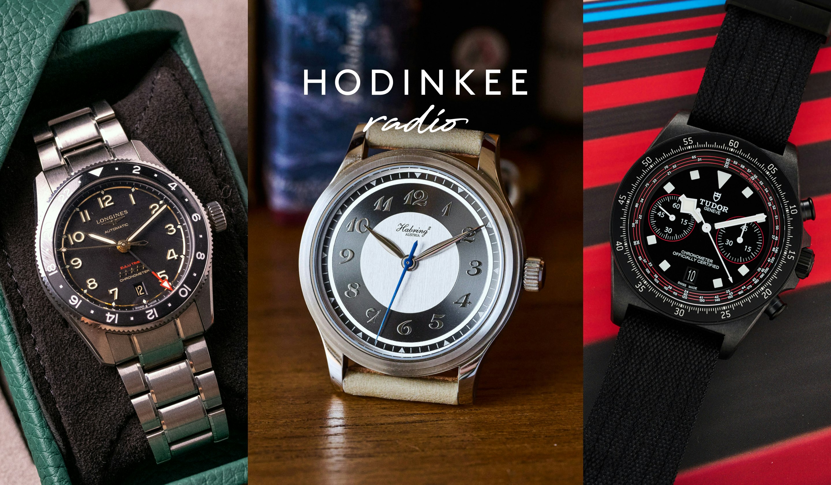 HODINKEE Radio: Summer Releases From Tudor And Longines; Talking Value Proposition From Habring² And M.A.D.1