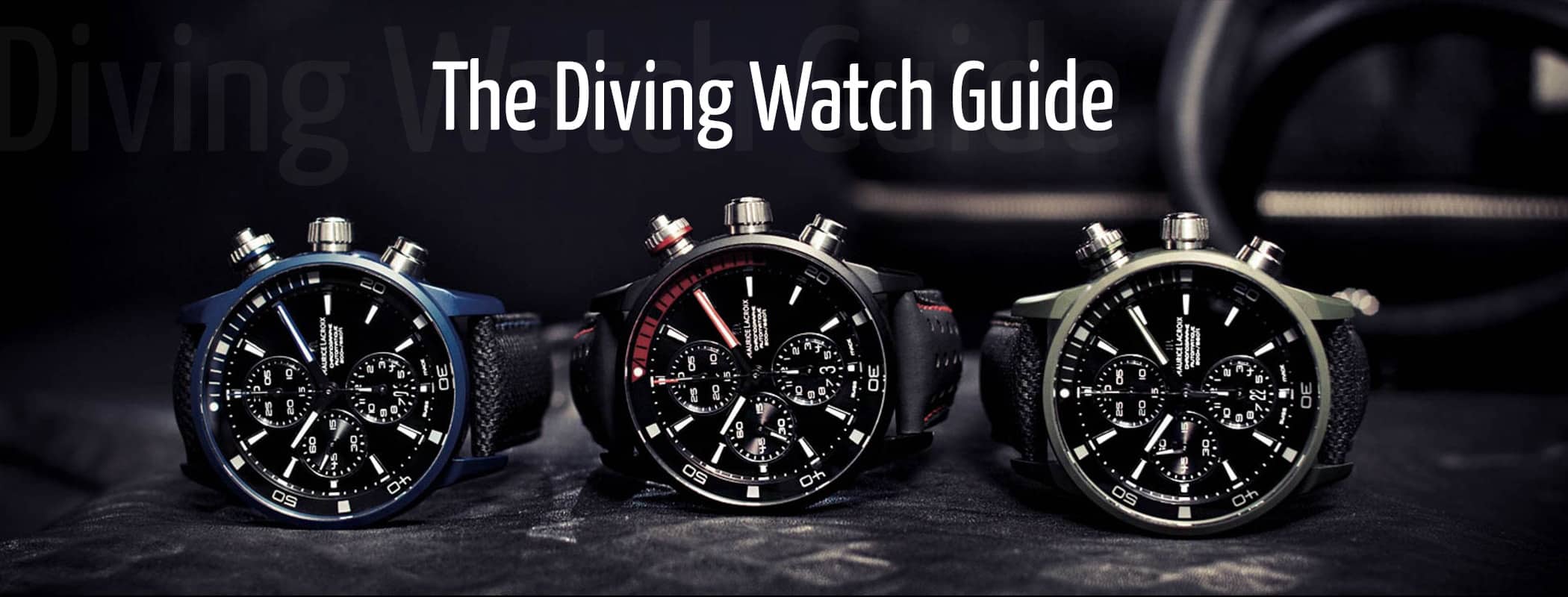 The essential requirements of a diver’s watch: a quick guide