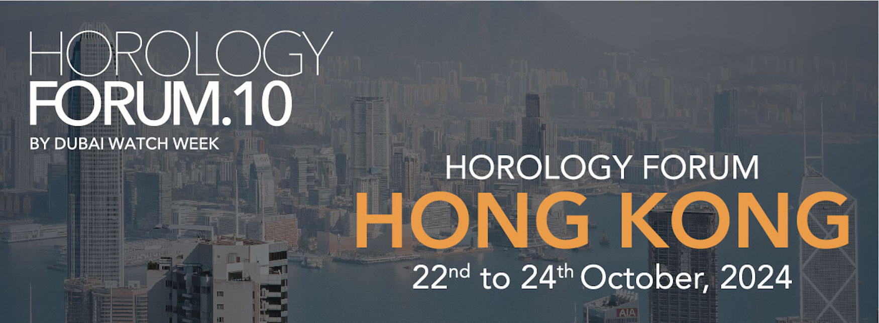 What to Expect at Horology Forum 10 in Hong Kong