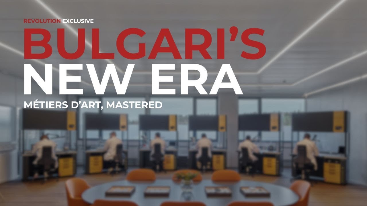 Bulgari’s New Manufacture Sets a Benchmark in Métiers d’Art Watchmaking | Revolution’s Exclusive