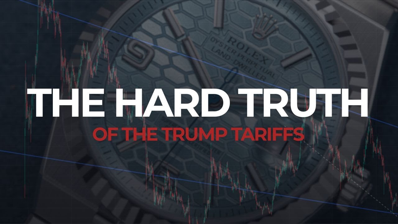 US Tariffs?! The Hard Truths Facing the Watch Industry