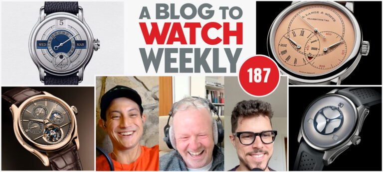 ABTW Weekly Podcast #187: Tiny Hands, Lange’s Secret Batteries, And Swiss Balls of Steel