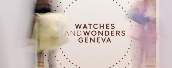 Just Because – Your Complete Guide to Watches and Wonders 2026, And Everything Happening During The Geneva Watch Week