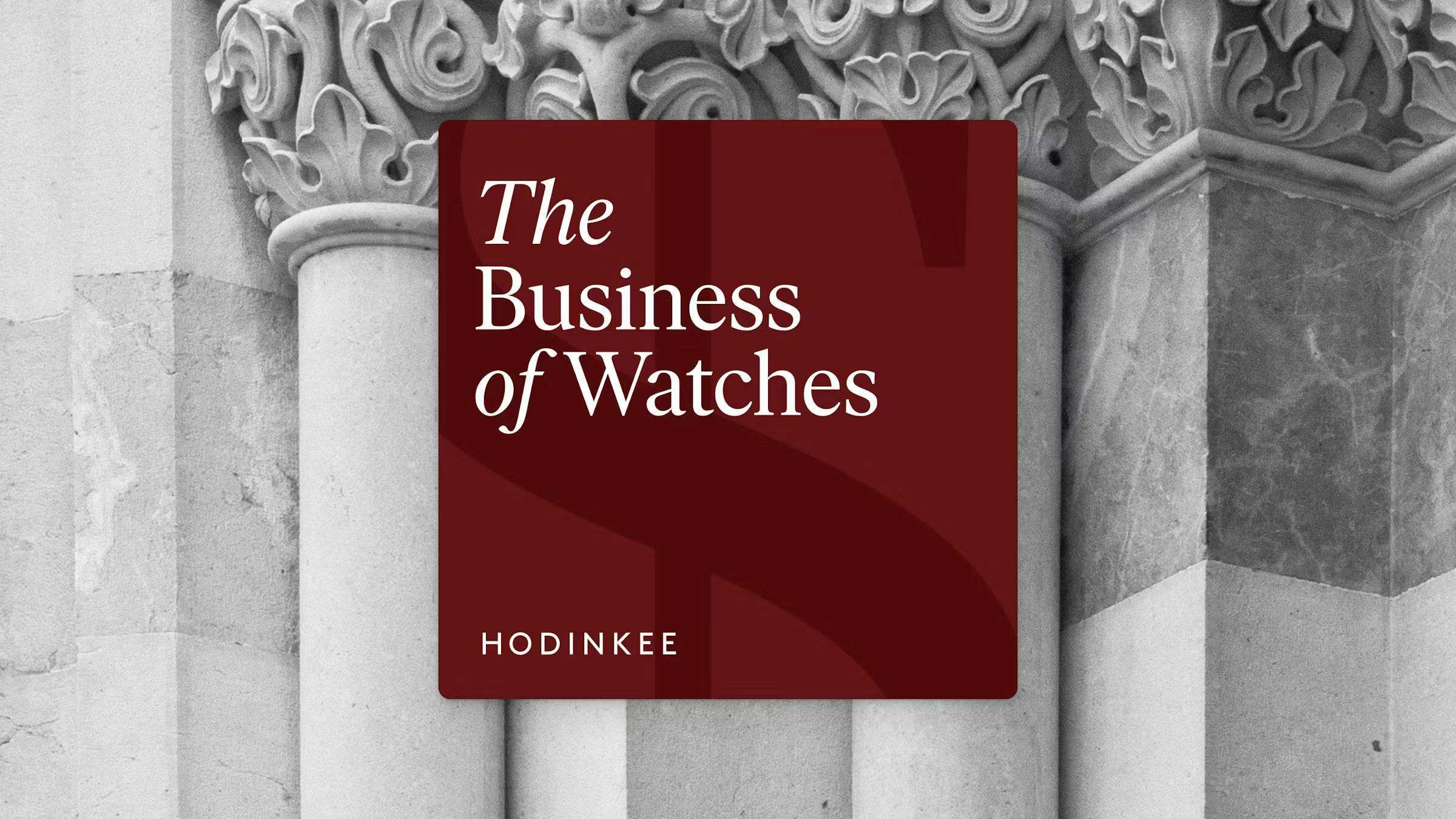 The Business of Watches Podcast: Angelus and Arnold & Son Chief Executive Officer Pascal Béchu