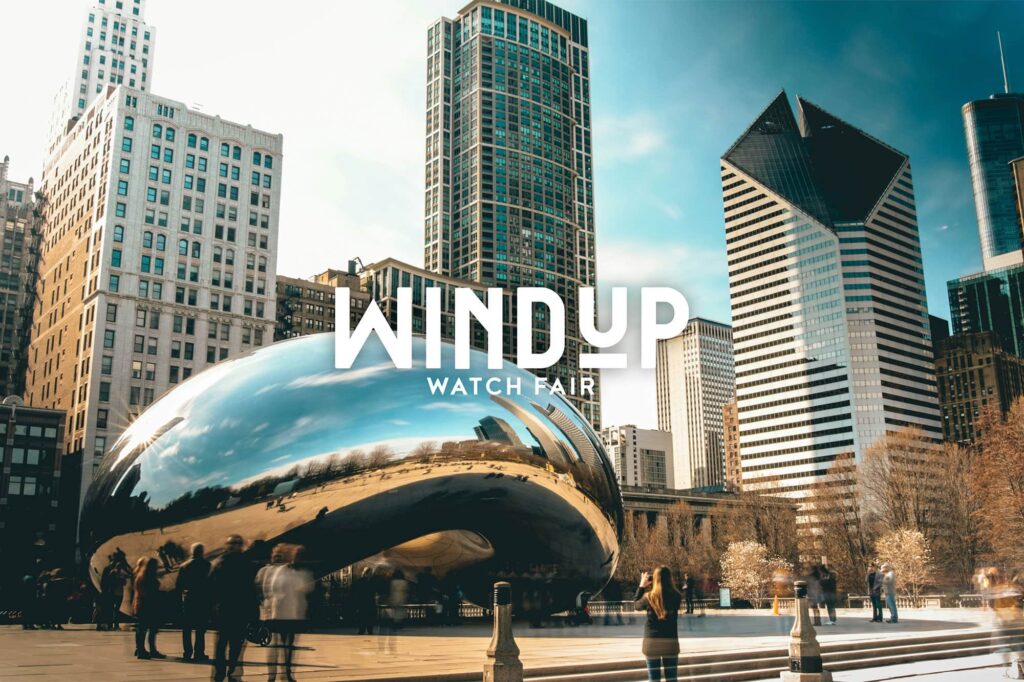 Windup Watch Fair Chicago Returns July 10th – 12th at an Exciting New Venue