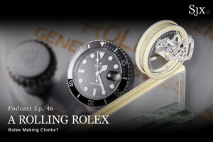 SJX Podcast: A Rolling Rolex